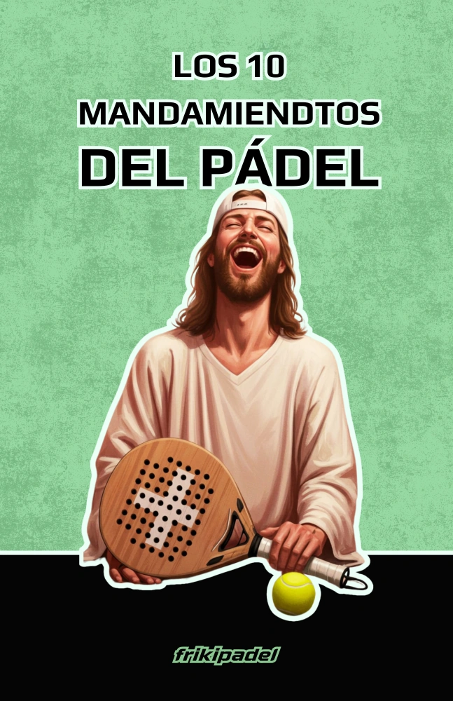 10 mandamientos frikipadel